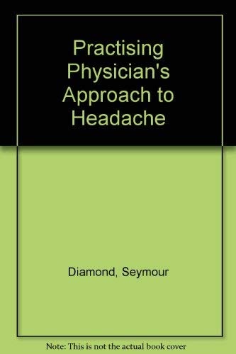 The Practicing physician's approach to headache