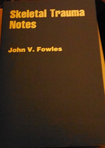 Skeletal Trauma Notes