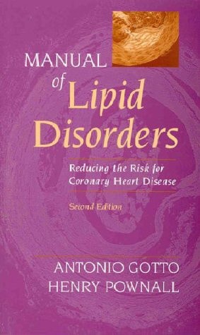Manual of Lipid Disorders Reducing the Risk of Coronary Heart Disease