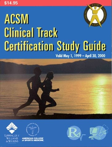 ACSM Clinical Track Certification 1999
