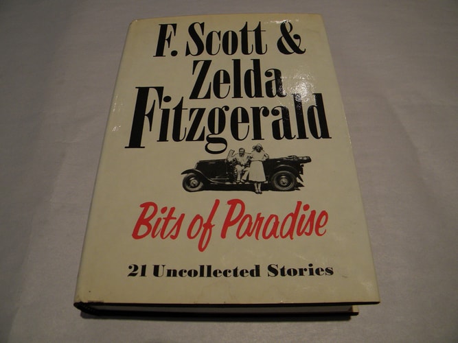 Bits of Paradise 21 Uncollected Stories by F. Scott and Zelda Fitzgerald