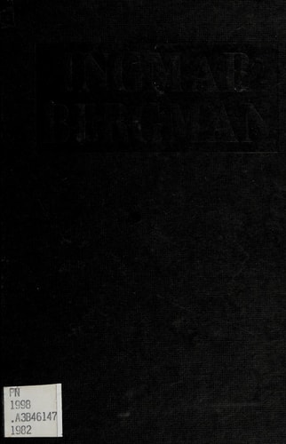 Ingmar Bergman: A Critical Biography