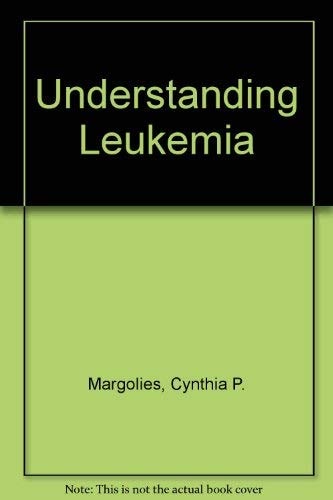 Understanding Leukemia