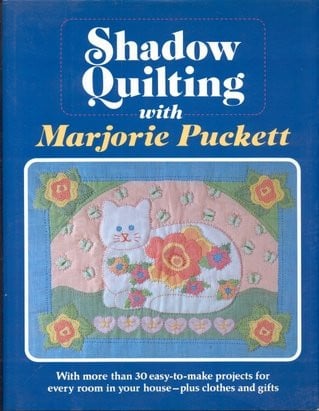 Shadow Quilting with Marjorie Puckett