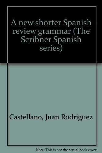 A New Shorter Spanish Review Grammar
