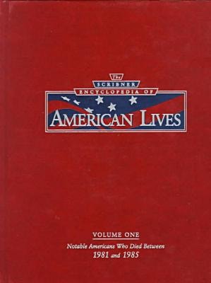 The Scribner Encyclopedia of American Lives 1981-1985