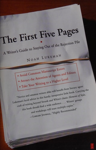 The First Five Pages A Writer'S Guide To Staying Out of the Rejection Pile