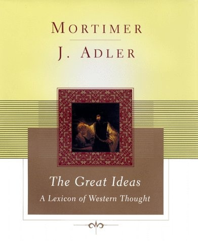 The Great Ideas A Lexicon of Western Thought
