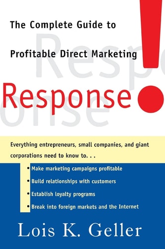 Response The Complete Guide to Profitable Direct Marketing
