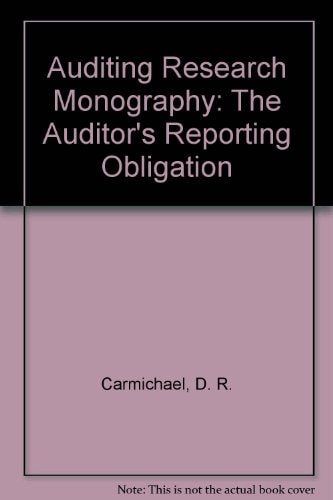 The Auditor's Reporting Obligation Meaning & Implementation of the Fourth Standard of Reporting