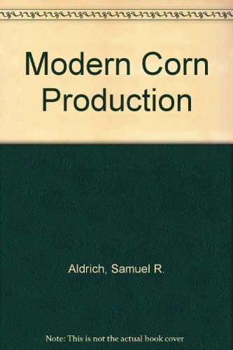 Modern Corn Production