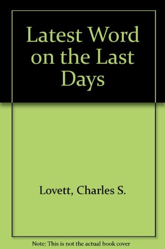 Latest Word on the Last Days