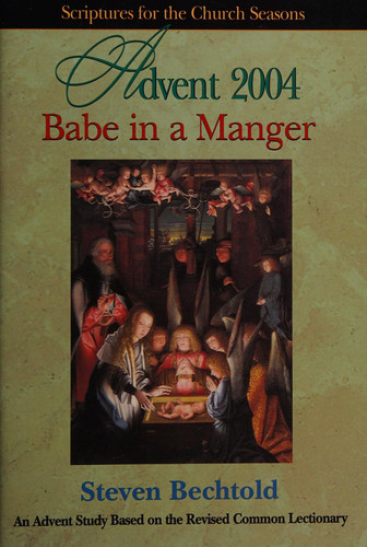 Babe in a Manger Scriptures for the Church Seasons