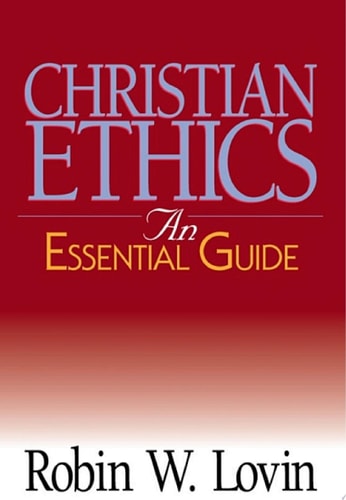 Christian Ethics An Essential Guide