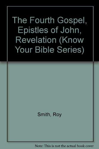 Fourth Gospel, Epistles of John, Revelation