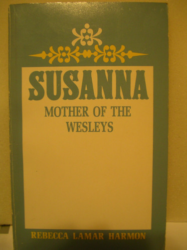Susanna Mother of the Wesleys