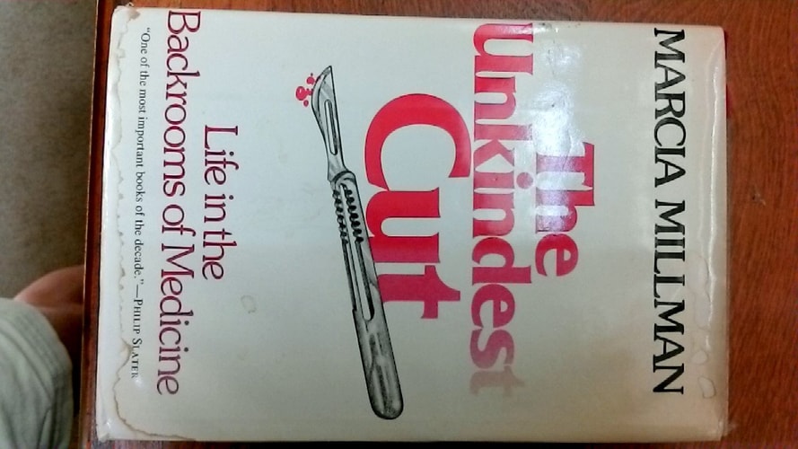 The Unkindest Cut: Life in the Backrooms of Medicine