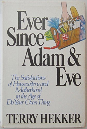 Ever Since Adam and Eve