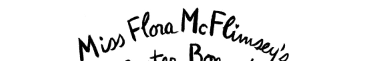 Miss Flora McFlimsey's Easter Bonnet
