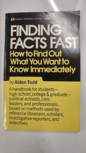 Finding Facts Fast: How to Find Out What You Want to Know Immediately.