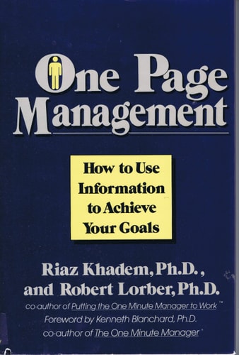 One Page Management: How to Use Information to Achieve Your Goals