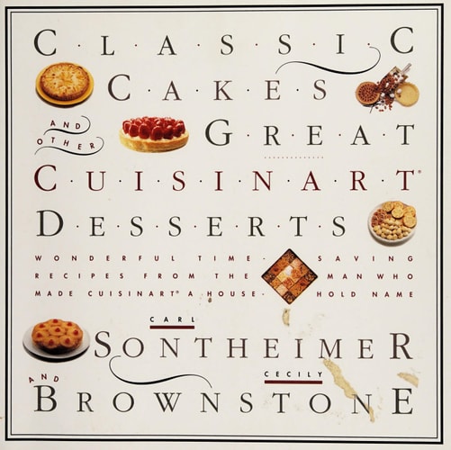 Classic Cakes and Other Great Cuisinart Desserts