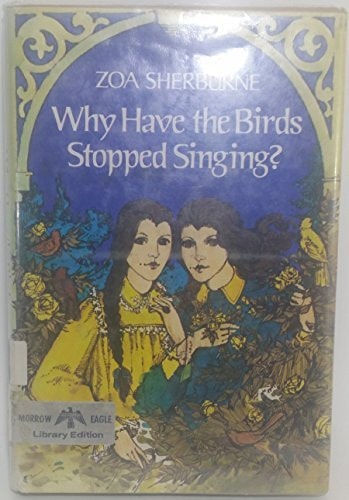 Why Have the Birds Stopped Singing?