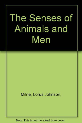 The Senses of Animals and Men