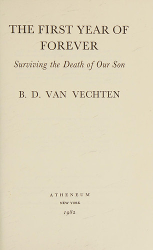 The First Year of Forever Surviving the Death of Our Son