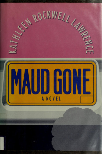 Maud Gone: A Novel