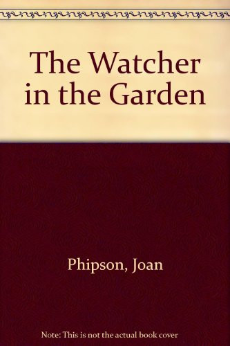 The Watcher in the Garden