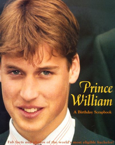 Prince William A Birthday Scrapbook