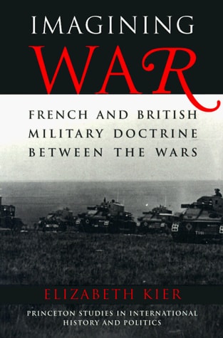 Imagining War French and British Military Doctrine Between the Wars