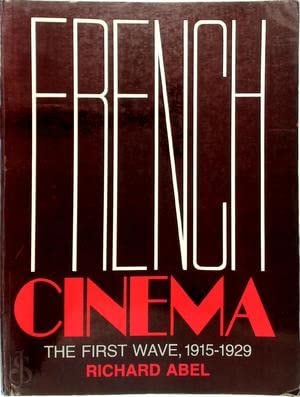 French Cinema The First Wave, 1915-1929