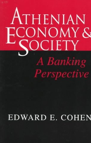 Athenian Economy and Society A Banking Perspective