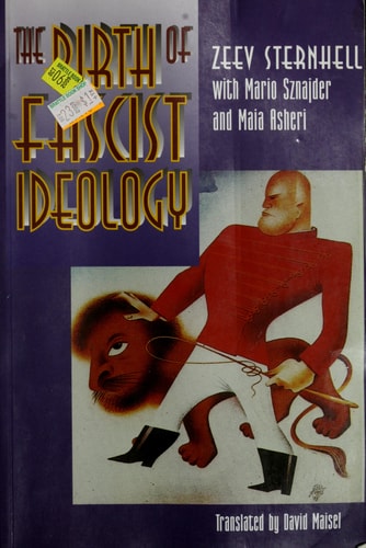 The Birth of Fascist Ideology From Cultural Rebellion to Political Revolution