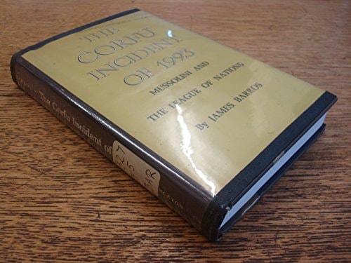 The Corfu Incident Of 1923 Mussolini and the League of Nations