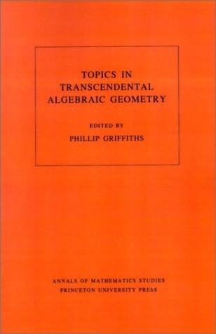 Topics in Transcendental Algebraic Geometry