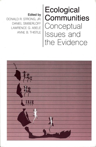 Ecological Communities Conceptual Issues and the Evidence
