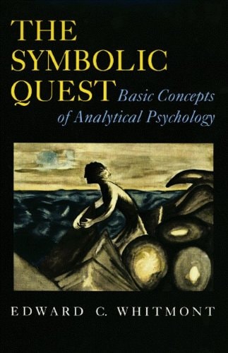 The Symbolic Quest Basic Concepts of Analytical Psychology