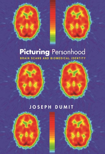 Picturing Personhood Brain Scans and Biomedical Identity