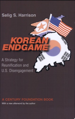 Korean Endgame A Strategy for Reunification and U.S. Disengagement