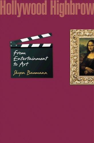 Hollywood highbrow: from entertainment to art