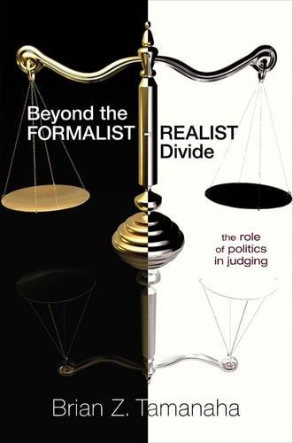 Beyond the Formalist-Realist Divide The Role of Politics in Judging