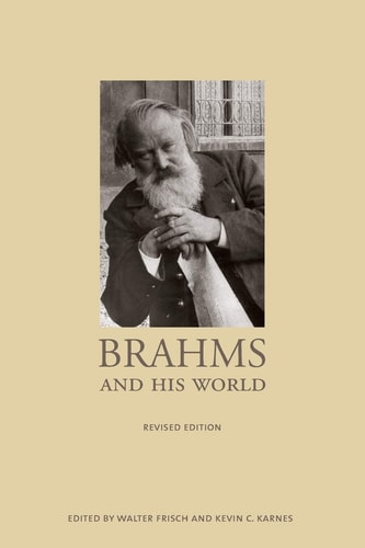 Brahms and His World Revised Edition