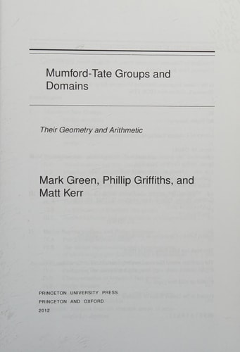 Mumford-Tate Groups and Domains Their Geometry and Arithmetic