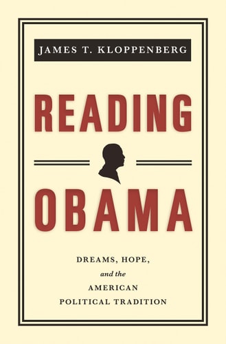 Reading Obama Dreams, Hope, and the American Political Tradition [New in Paper]