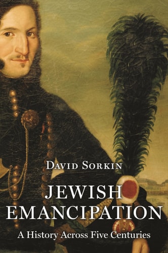 Jewish Emancipation A History Across Five Centuries
