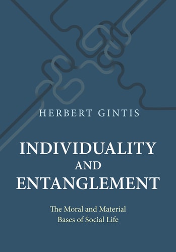 Individuality and Entanglement The Moral and Material Bases of Social Life