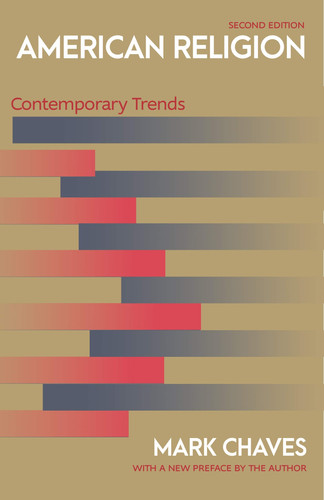 American Religion Contemporary Trends - Second Edition